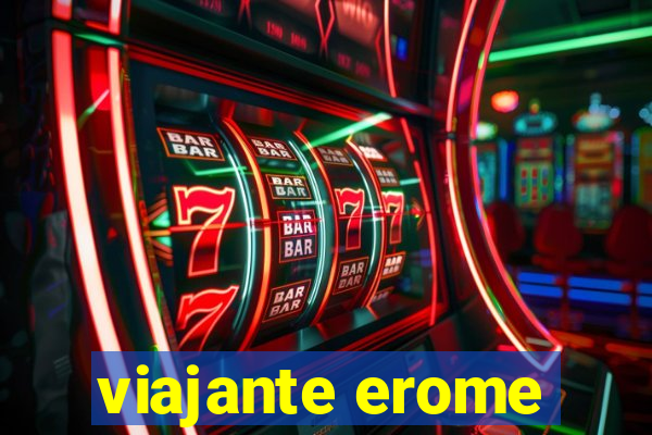 viajante erome